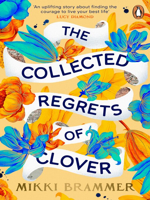Title details for The Collected Regrets of Clover by Mikki Brammer - Available